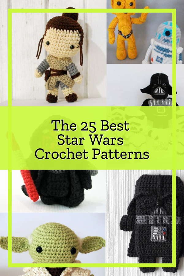 The 25 Best Star Wars Crochet Patterns - Derpy Monster